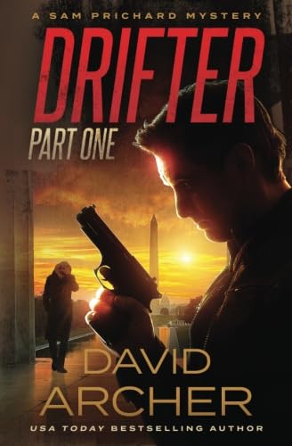 Stock image for Drifter: Part One - A Sam Prichard Mystery (Sam Prichard Series) for sale by Better World Books