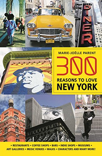 Beispielbild fr 300 Reasons to Love New York zum Verkauf von austin books and more