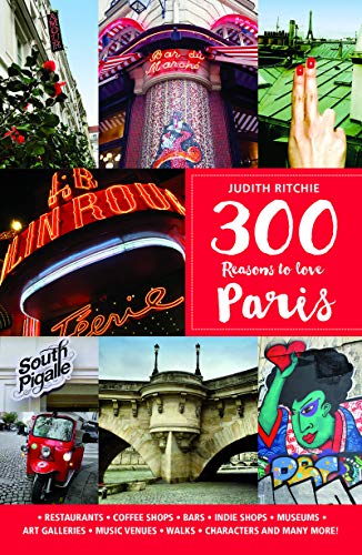 Imagen de archivo de 300 Reasons to Love Paris (N/A) a la venta por SecondSale