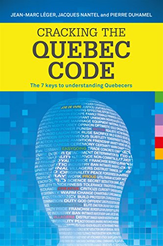 Imagen de archivo de Cracking the Quebec Code: The 7 keys to understanding Quebecers a la venta por SecondSale