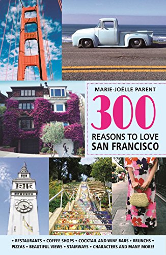 Beispielbild fr 300 Reasons to Love San Francisco zum Verkauf von Goodwill