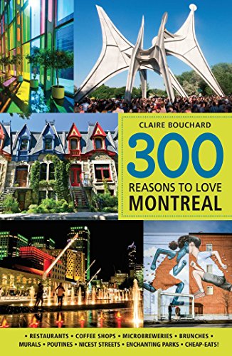 Beispielbild fr 300 Reasons to Love Montreal zum Verkauf von Better World Books