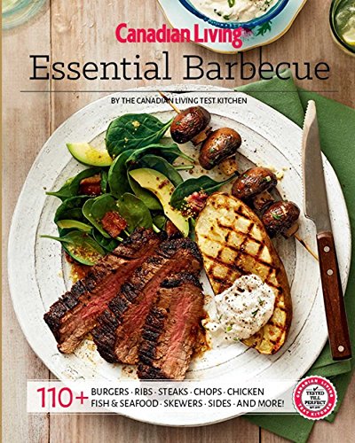 Beispielbild fr Canadian Living: Essential BBQ zum Verkauf von Better World Books