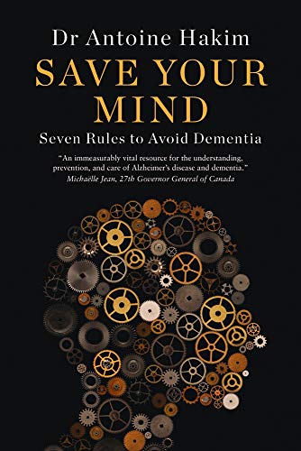 Beispielbild fr Save Your Mind : Seven Rules to Avoid Dementia zum Verkauf von Better World Books
