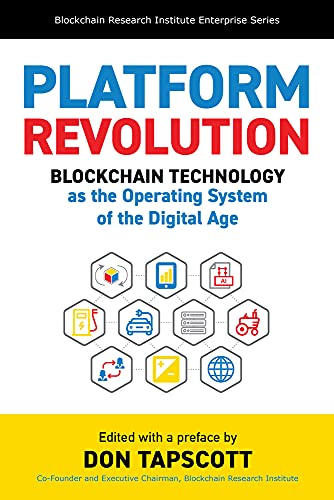 Stock image for Platform Revolution : Blockchain Technology As the Operating System of the Digital Age for sale by Better World Books