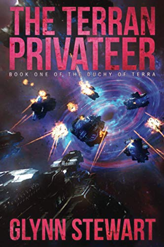 Beispielbild fr The Terran Privateer : Book One in the Duchy of Terra zum Verkauf von Better World Books
