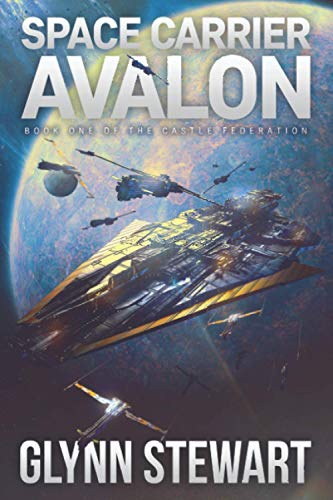 9781988035499: Space Carrier Avalon: Castle Federation Book 1