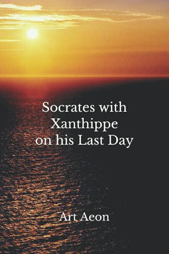 Stock image for Socrates with Xanthippe on his Last Day for sale by PBShop.store US