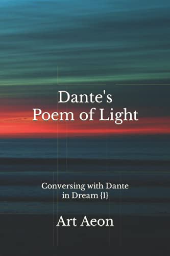 Stock image for Dante's Poem of Light for sale by PBShop.store US