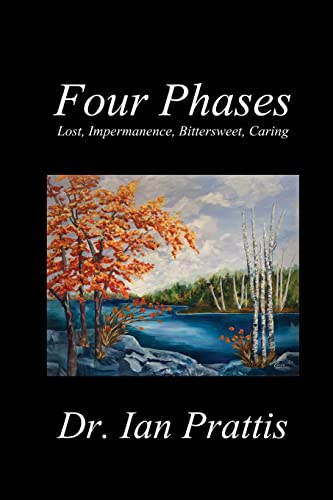 9781988058788: Four Phases: Lost, Impermanence, Bittersweet, Caring