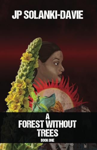 Imagen de archivo de A Forest Without Trees: Book One a la venta por California Books