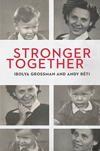 Stock image for Stronger Together (The Azrieli Series of Holocaust Survivor Memoirs, 40) for sale by Books Unplugged