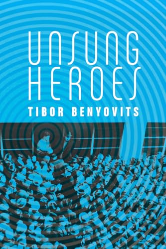 9781988065328: Unsung Heroes: 50 (Azrieli Series of Holocaust Survivor Memoirs)