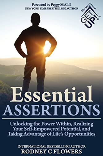 Stock image for Essential Assertions: Unlocking the Power Within, Realizing Your Self-Empowered Potential, and Taking Advantage of Life's Opportunities for sale by ThriftBooks-Dallas