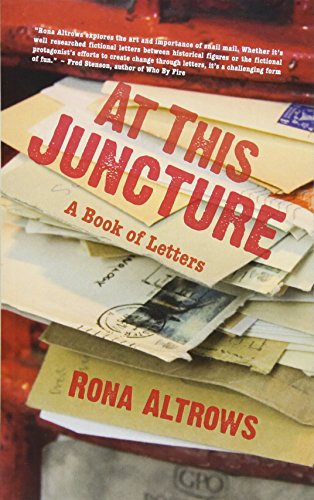 Stock image for At This Juncture: A Book of Letters for sale by Ergodebooks