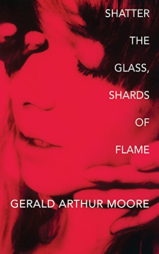 Stock image for Shatter the Glass, Shards of Flame for sale by GF Books, Inc.