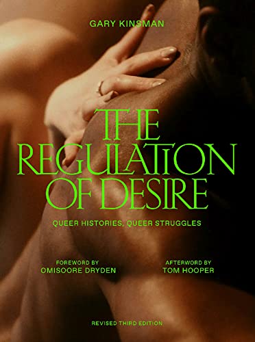 Beispielbild fr The Regulation of Desire, Third Edition: Queer Histories, Queer Struggles zum Verkauf von GF Books, Inc.