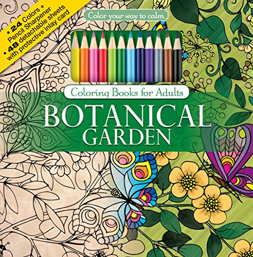 Stock image for Botanical Garden Adult Coloring Book Set With 24 Colored Pencils and Pencil Sharpener Included: Color Your Way To Calm for sale by Wizard Books