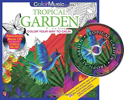 Stock image for Tropical Garden Adult Coloring Book With Bonus Relaxation Music CD Included: Color With Music for sale by SecondSale