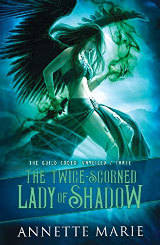 Stock image for The Twice-Scorned Lady of Shadow (The Guild Codex: Unveiled) for sale by SecondSale