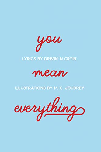 9781988168159: You Mean Everything: Love (From the Heart)