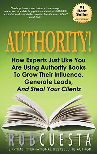 Beispielbild fr Authority How Experts Just Like You Are Using Authority Books To Grow Their Influence, Raise Their Fees And Steal Your Clients zum Verkauf von PBShop.store US