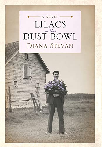 Stock image for Lilacs in the Dust Bowl for sale by GreatBookPrices