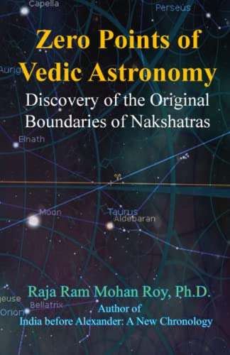 Stock image for Zero Points of Vedic Astronomy: Discovery of the Original Boundaries of Nakshatras for sale by GF Books, Inc.