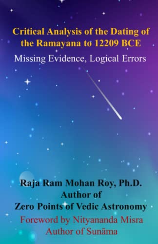 Stock image for Critical Analysis of the Dating of the Ramayana to 12209 BCE: Missing Evidence, Logical Errors for sale by Books Unplugged