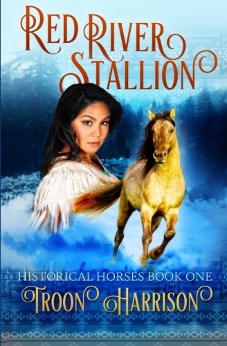 Stock image for Red River Stallion: A Historical Horses novel for sale by Jenson Books Inc