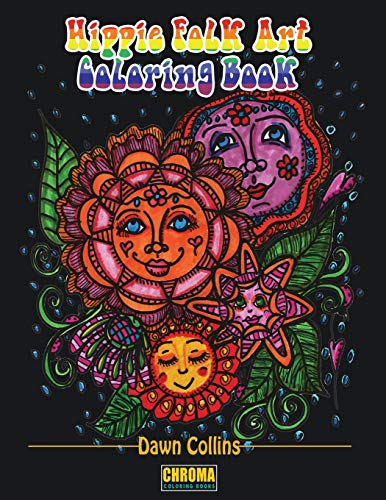 Imagen de archivo de Hippie Folk Art Coloring Book: Adult Coloring Book With 50 Detailed Pictures of Suns, Flowers, Quotes, Garden Designs, Mandalas and Coffee [8 x 10 Inches / Black] a la venta por Books Unplugged