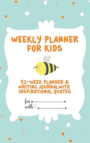 Stock image for Weekly Planner for Kids: 52-Week Planner & Writing Journal with Inspirational Quotes ( 5x8 Inches / Green) for sale by GreatBookPrices