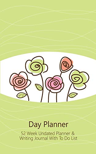 Imagen de archivo de Day Planner Cute Flower Edition: 52 Week Undated Day Planner Journal With To Do List (Floral Design / Green / 5x8 Inches) (Day Planner for Kids) (Volume 11) [Soft Cover ] a la venta por booksXpress