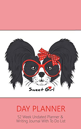 Stock image for Day Planner Pink Edition: Special Cute Day Planner Cover With Sweet Girl Puppy - Great for Teens - With Motivational Quotes (Pink / 5x8 Inches) for sale by Red's Corner LLC