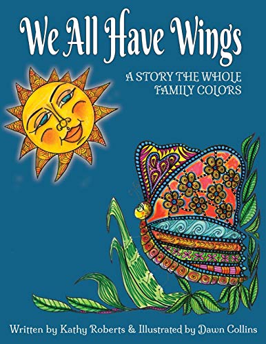 Beispielbild fr We All Have Wings Combo Adult Coloring Book Kids Coloring Book Story the Whole Family Colors A Story the Whole Family Colors Volume 2 Family Coloring Storybooks zum Verkauf von PBShop.store US