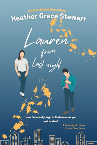 Beispielbild fr Lauren from Last Night (Love Again Series) zum Verkauf von GF Books, Inc.