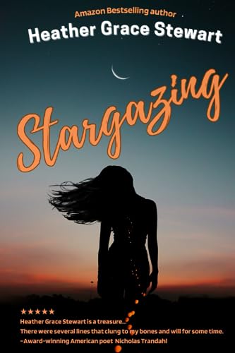 Stock image for Stargazing (Heather Grace Stewart Poetry) for sale by Book Deals