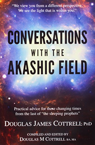 Stock image for CONVERSATIONS WITH THE AKASHIC FIELD: Practical Advice For These Changing Times From The Last Of "The Sleeping Prophets" for sale by Hippo Books
