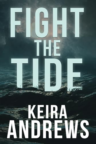 Beispielbild fr Fight the Tide (Kick at the Darkness) zum Verkauf von BooksRun