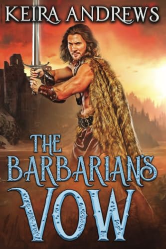 Beispielbild fr The Barbarian's Vow zum Verkauf von St Vincent de Paul of Lane County