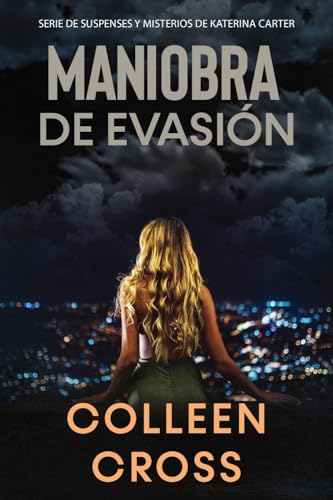 9781988272221: Maniobra de evasin: Un thriller suspense de Katerina Carter, investigadora privado (Serie de Suspenses y Misterios de Katerina Carter, Detective Privada) (Spanish Edition)