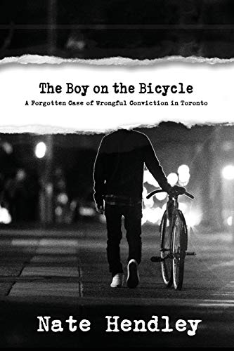 Stock image for The Boy on the Bicycle: A Forgotten Case of Wrongful Conviction in Toronto for sale by ThriftBooks-Atlanta