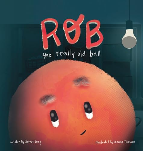 Stock image for Rob, The Really Old Ball for sale by GreatBookPrices