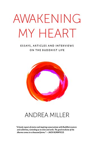 Imagen de archivo de Awakening My Heart: Essays, Articles and Interviews on the Buddhist Life a la venta por ThriftBooks-Dallas