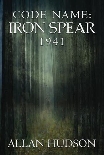 Stock image for Code Name: Iron Spear 1941 for sale by GreatBookPrices