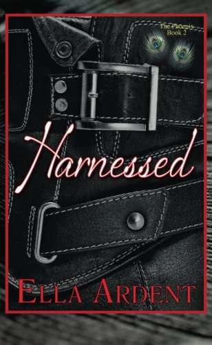 9781988318288: Harnessed: An Erotic Romance: Volume 2 (The Phoenix)