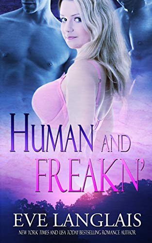Stock image for Human and Freakn' (Freakn' Shifters) for sale by Lucky's Textbooks