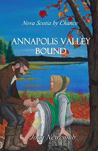 Stock image for Annapolis Valley Bound (Nova Scotia by Chance) for sale by Lucky's Textbooks
