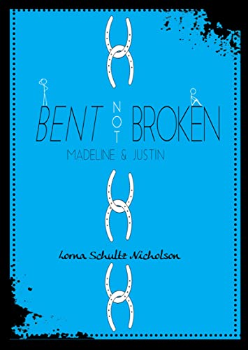 Stock image for Bent Not Broken: Madeline and Justin (One-2-One) for sale by SecondSale