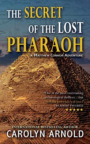 Stock image for The Secret of the Lost Pharaoh (Matthew Connor Adventure Series) for sale by Friends of  Pima County Public Library